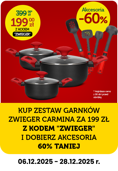 Promocja: KUP ZESTAW GARNKÓW ZWIEGER CARMINA za 219 zł I DOBIERZ AKCESORIA 60% TANIEJ 