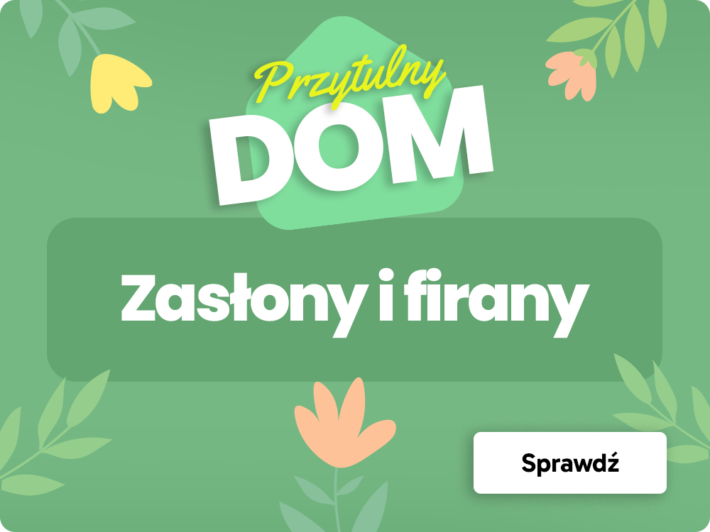 Promocja:  ZASŁONY I FIRANY 